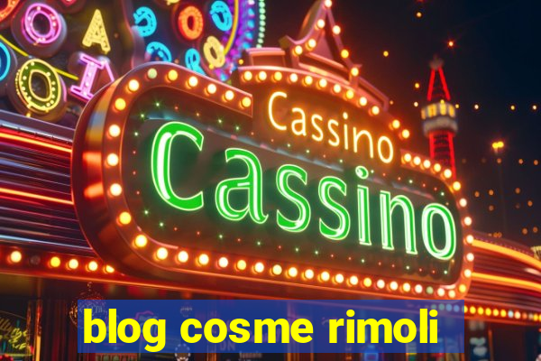 blog cosme rimoli